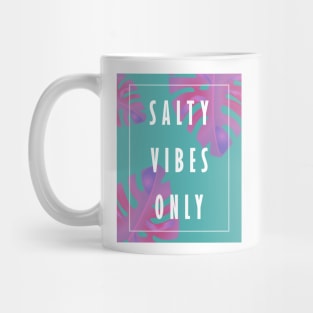 Salty vibes Mug